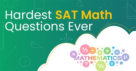 Hardest SAT Math Questions: A Nail-Biter for Math Wizards