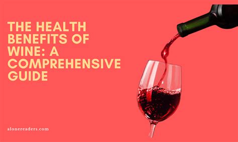 Hardly Wine: A Comprehensive Guide to the Health Benefits and Production Process