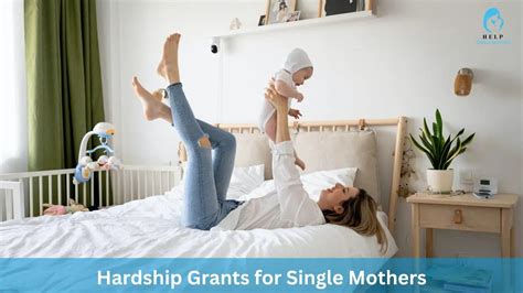 Hardship Grants for Single Mothers: Navigating Challenges and Accessing Support