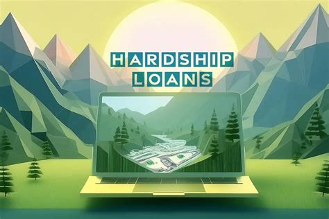 Hardship Loans: A Lifeline in Times of Crisis