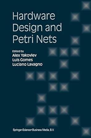 Hardware Design and Petri Nets 1st Edition PDF