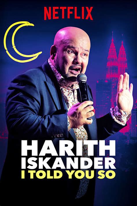 Harith Iskander: I Told You So!