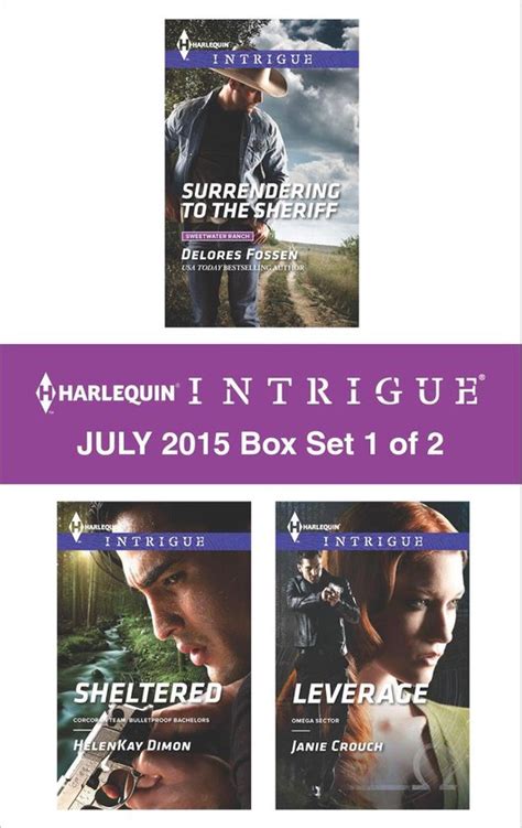 Harlequin Intrigue July 2015 Box Set 1 of 2 Surrendering to the SheriffShelteredLeverage Doc