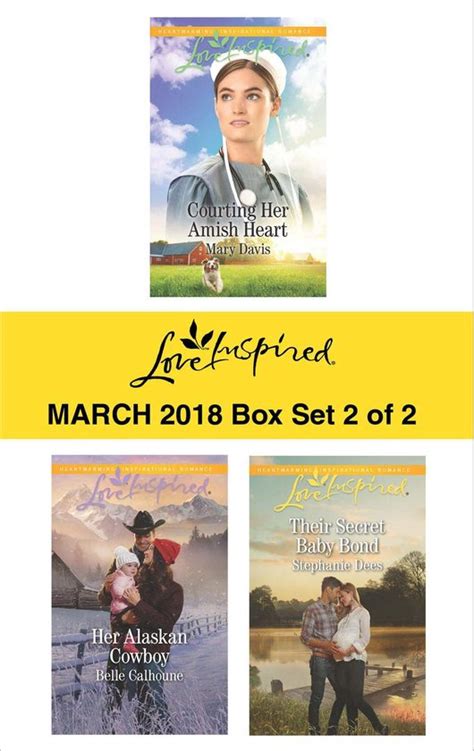 Harlequin Love Inspired March 2018 Box Set 2 of 2 Courting Her Amish HeartHer Alaskan CowboyTheir Secret Baby Bond Epub