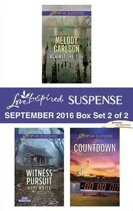 Harlequin Love Inspired Suspense September 2016 Box Set 2 of 2 Against the TideWitness PursuitCountdown PDF