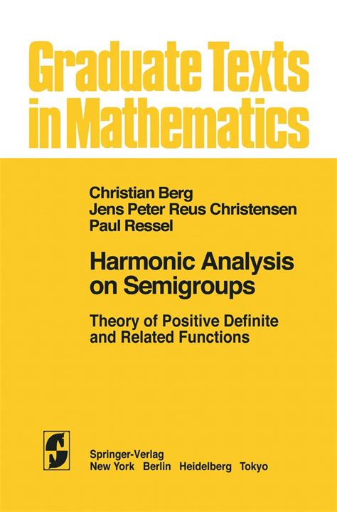 Harmonic Analysis on Semigroups Theory of Positive Definite and Related Functions PDF