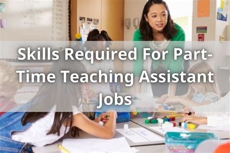 Harness the Power of Part-Time Teaching Assistant Jobs: A Comprehensive Guide