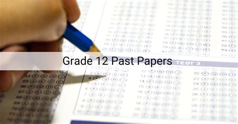 Harnessing Past Exam Papers: A Comprehensive Guide to Academic Success