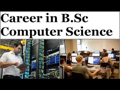 Harnessing the Power of Computing: A Comprehensive Guide to a Career in BSc Computer Science