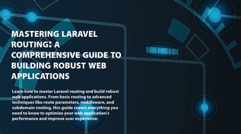 Harnessing the Power of Laravel: A Comprehensive Guide to Building Robust PHP Applications