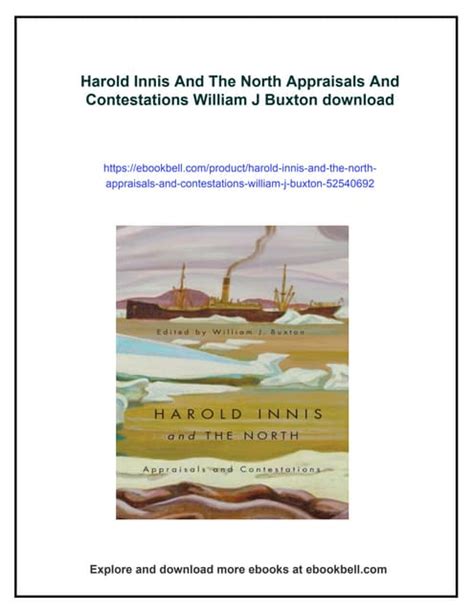 Harold Innis and the North Appraisals and Contestations Epub