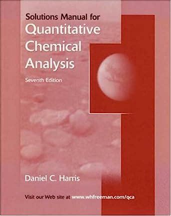 Harris Quantitative Chemical Analysis Solutions Manual Epub