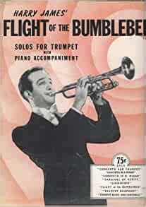 Harry James Flight of the Bumblebee: solos for trumpet with piano Accompaniment Kindle Editon