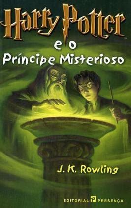 Harry Potter e o Príncipe Misterioso Série de Harry Potter Portuguese Edition