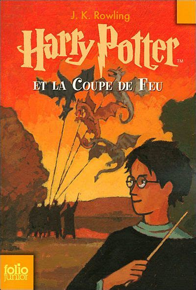 Harry Potter et la Coupe de Feu La série de livres Harry Potter t 4 French Edition Reader