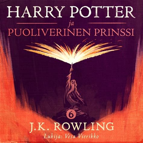 Harry Potter ja puoliverinen prinssi Finnish Edition