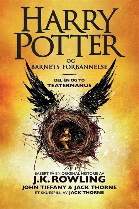 Harry Potter og Barnets forbannelse Det offisielle manuskriptet til den første London-oppsetningen Det definitive teatermanuset Norwegian Edition