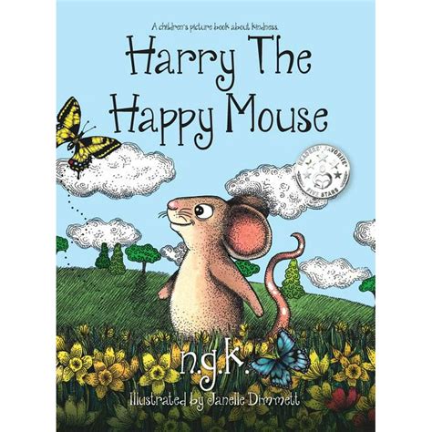 Harry The Happy Mouse Teaching Children To Be Kind To Each Other