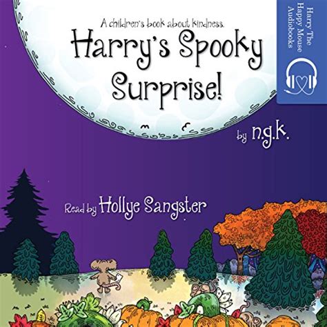 Harry s Spooky Surprise Harry The Happy Mouse Book 3
