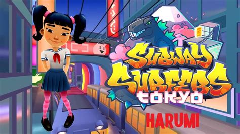 Harumi Subway Surfers: An Enchanting Journey into the World of Subway Surfing