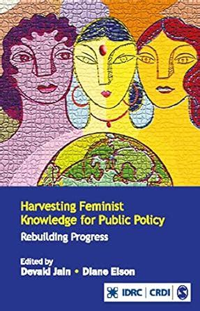 Harvesting Feminist Knowledge For Public Policy Rebuilding Progress Epub