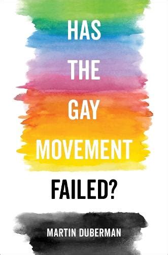 Has the Gay Movement Failed Epub