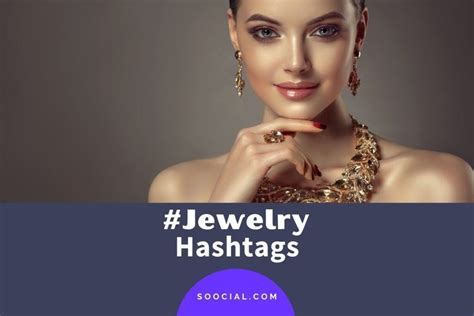 Hashtags for Jewelry: The Secret to Success in the Digital World