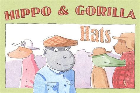 Hats Hippo and Gorilla Book 5