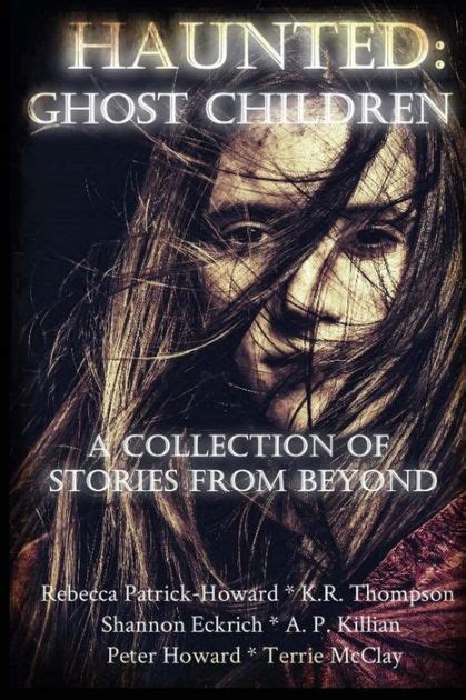 Haunted Ghost Children A Collection of Stories From Beyond PDF