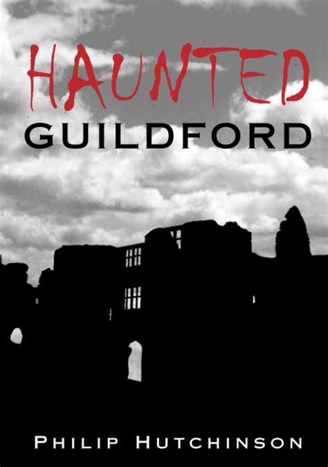 Haunted Guildford Kindle Editon