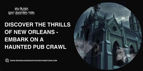 Haunted Pub Crawl New Orleans: 13 Spine-Tingling Experiences