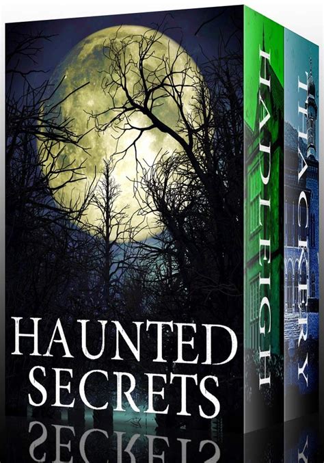 Haunted Secrets Boxset A Collection of Riveting Haunted House Mysteries Kindle Editon