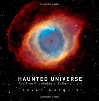 Haunted Universe: The True Knowledge of Enlightenment, Revised Edition Ebook Kindle Editon