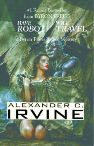 Have Robot Will Travel Byron Preiss Robot Mysteries PDF