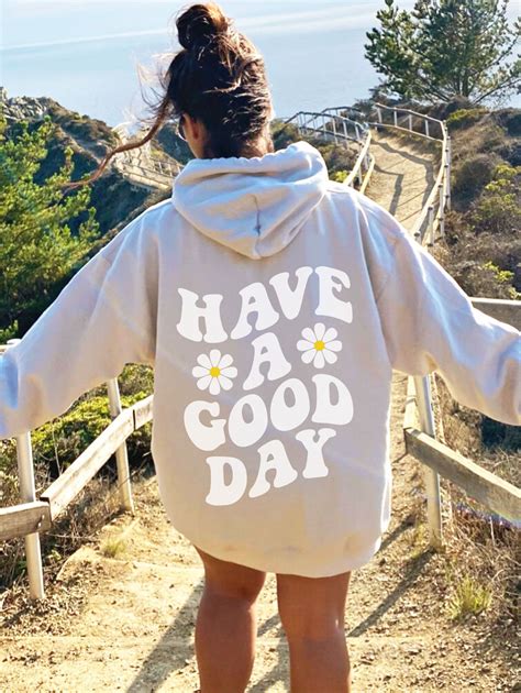 Have a Good Day Sweatshirt: A Positive Message for All