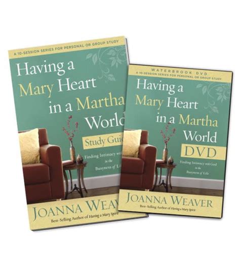 Having a Mary Heart in a Martha World DVD Study Pack Finding Intimacy with God in the Busyness of Life PDF