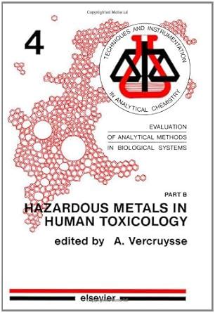 Hazard Metal Human Toxicol Evaluation of Analytical Methods in Biological Systems Kindle Editon