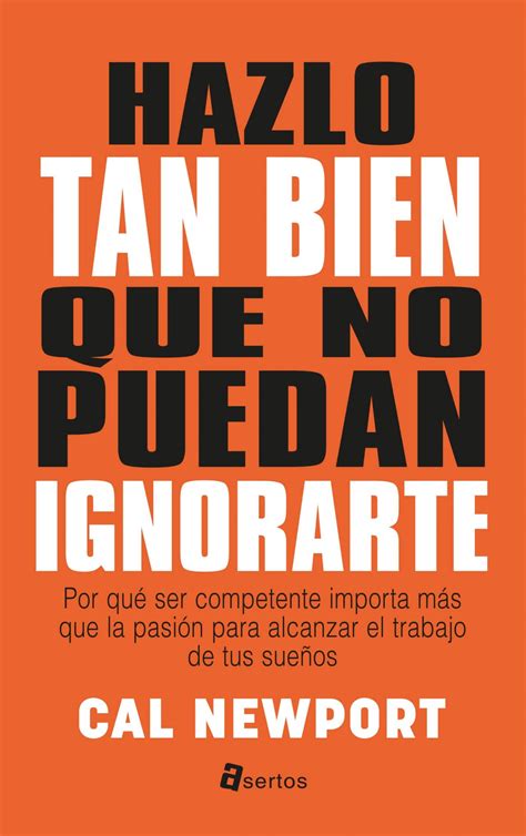 Hazlo tan bien que no puedan ignorarte ASERTOS Spanish Edition Reader