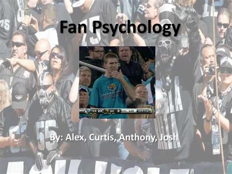 He A Fan He A Fan: The Psychology of Fandom