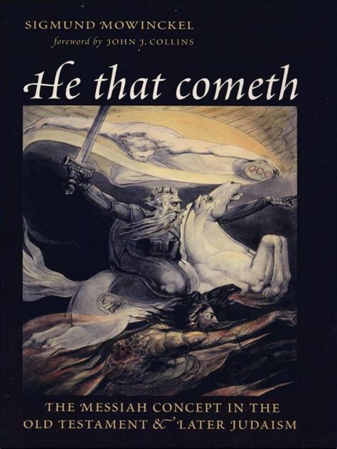 He that Cometh The Messiah Concept in the Old Testament and Later Judaism Doc