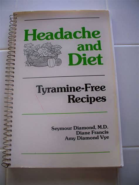 Headache and Diet Tyramine-Free Recipes Reader