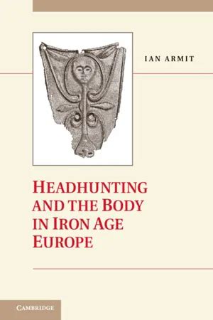 Headhunting and the Body in Iron Age Europe Doc