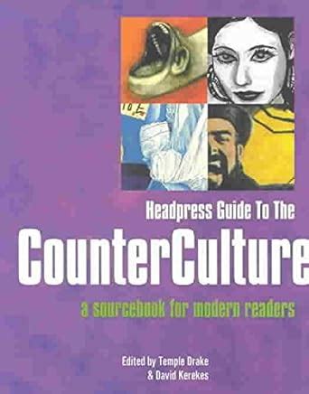 Headpress Guide to the Counter Culture A Sourcebook for Modern Readers Reader