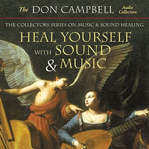 Heal Yourself with Sound and Music The Collectors Series on Music and Sound Healing Kindle Editon