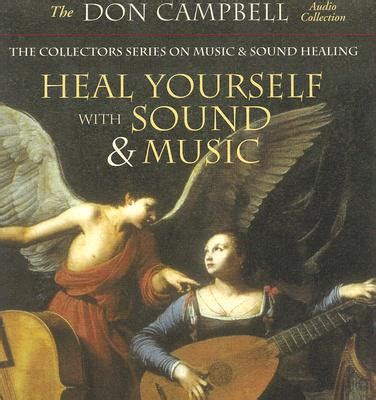 Heal Yourself with Sound and Music The Collectors Series on Music and Sound Healing Kindle Editon