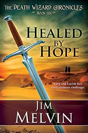 Healed by Hope The Death Wizard Chronicles Volume 6 PDF