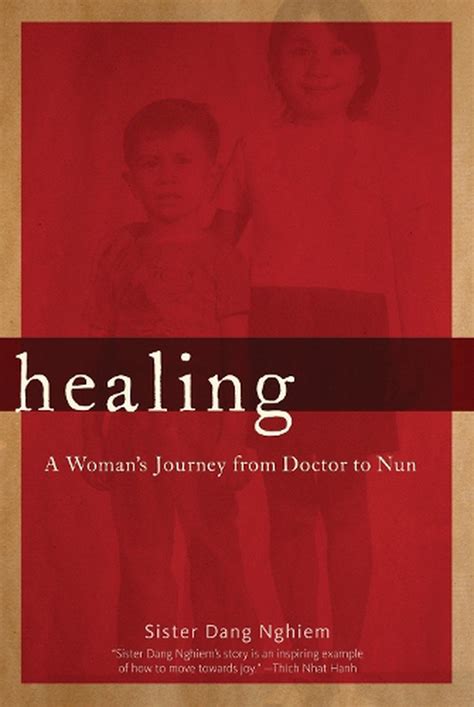 Healing A Woman s Journey from Doctor to Nun Reader