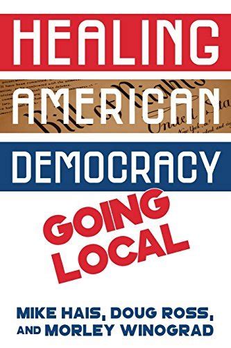 Healing American Democracy Going Local PDF