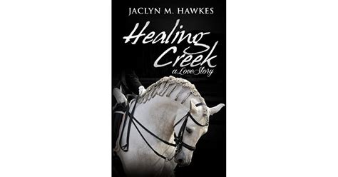 Healing Creek A Love Story Reader