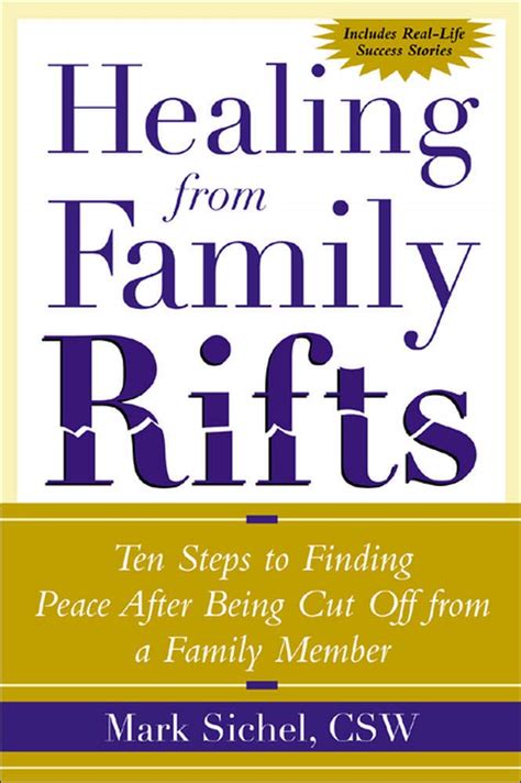 Healing From Family Rifts Ten Steps to Finding Peace After Being Cut Off From a Family Member PDF